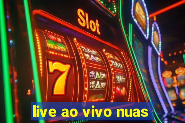 live ao vivo nuas